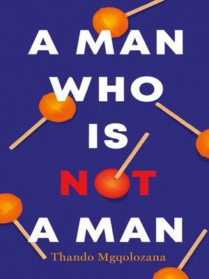 cover image of A Man Who Is Not a Man